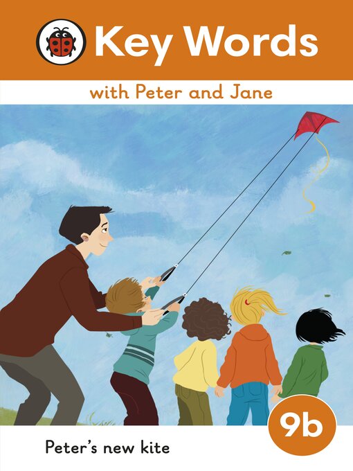 Title details for Key Words with Peter and Jane Level 9b: Peter's New Kite by Ladybird - Available